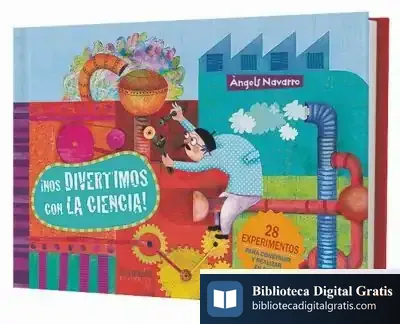 Descargar ¡Nos Divertimos Con La Ciencia! de Àngels Navarro