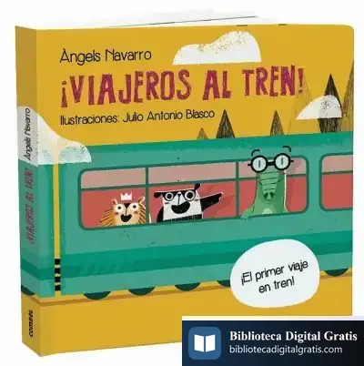 Descargar ¡Viajeros Al Tren! de Àngels Navarro