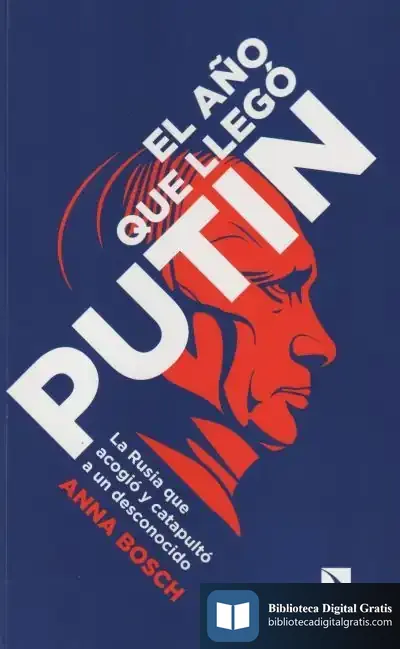 Descargar El Año Que Llegó Putin