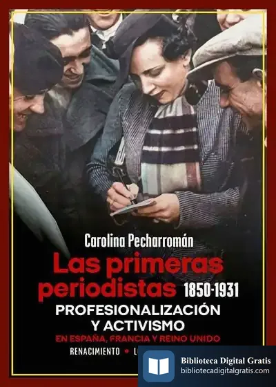 Descargar Las Primeras Periodistas (1850-1931) de Anna Bosch