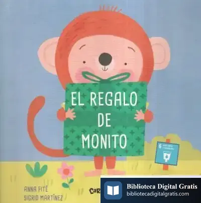 Descargar El Regalo De Monito de Anna Fité