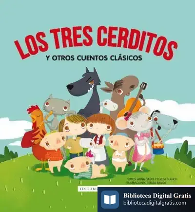Descargar Los Tres Cerditos Y Otros Cuentos Clásicos de Anna Gasol