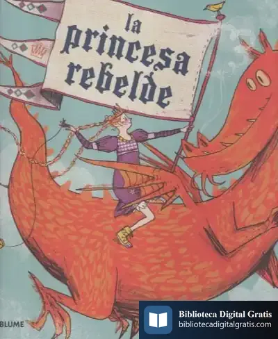 Descargar La Princesa Rebelde (2018) de Anna Kemp