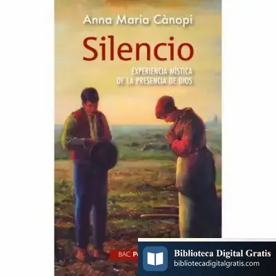 Descargar Silencio. Experiencia Mística De La Presencia De Dios