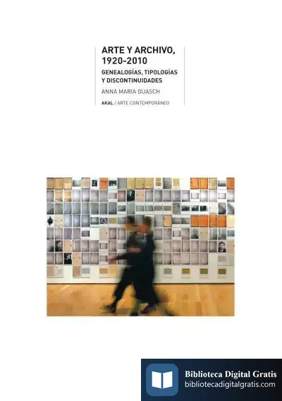 Descargar Arte Y Archivo, 1920-2010