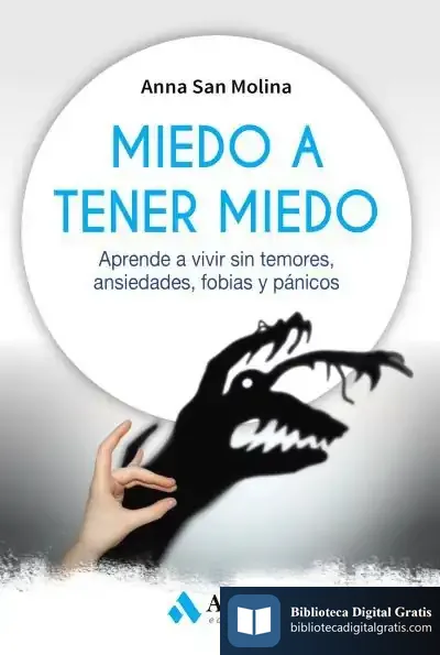 Descargar Miedo A Tener Miedo de Anna Maria San Molina