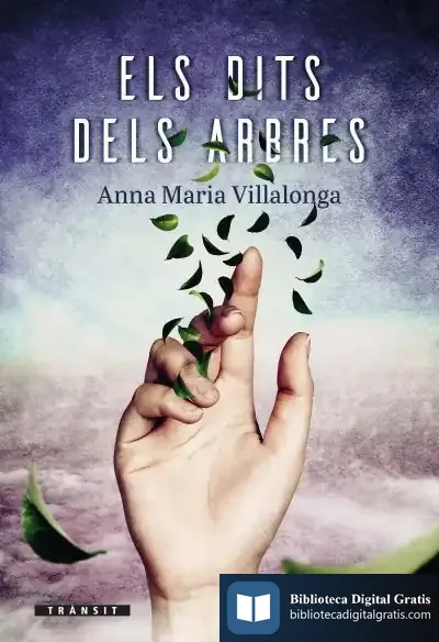 Descargar Els Dits Dels Arbres de Anna María Villalonga