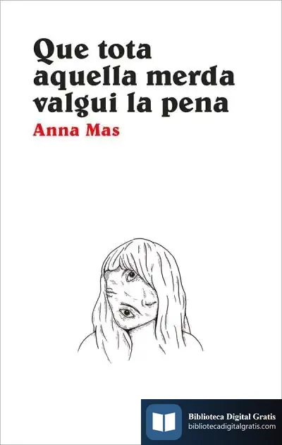 Descargar Que Tota Aquella Merda Valgui La Pena