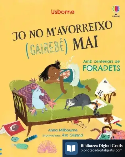 Descargar Jo No M'Avorreixo (Gairebé) Mai de Anna Milbourne