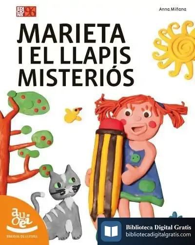 Descargar Marieta I El Llapis Misteriós de Anna Miñana Galbis