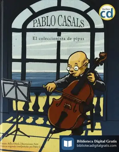 Descargar Pablo Casals El Coleccionista De Pipas