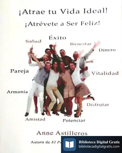 Descargar Atrae Tu Vida Ideal. ¡Atrévete A Ser Feliz!