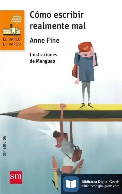 Descargar Cómo Escribir Realmente Mal de Anne Fine