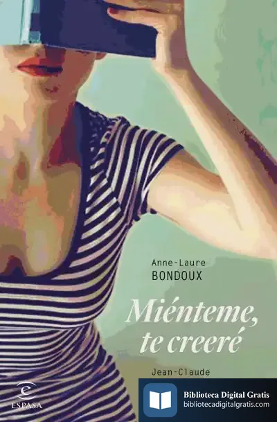 Descargar Miénteme, Te Creeré de Anne-laure Bondoux
