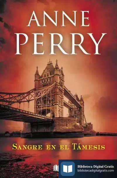 Descargar Sangre En El Támesis (Detective William Monk 20) de Anne Perry