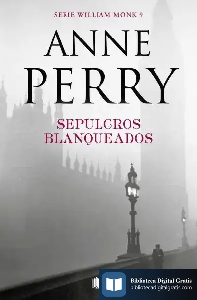 Descargar Sepulcros Blanqueados (Detective William Monk 9)