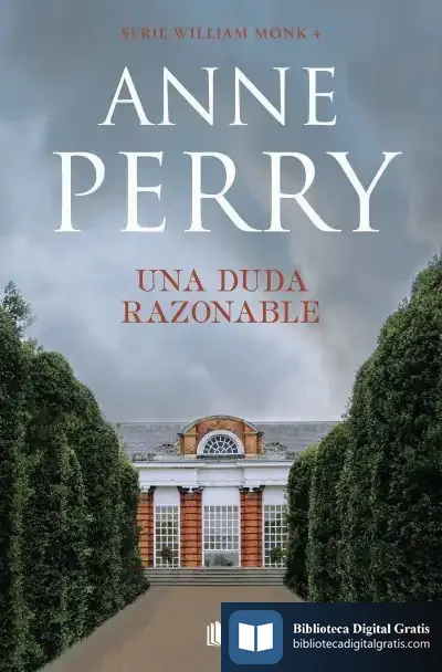 Descargar Una Duda Razonable (Detective William Monk 4) de Anne Perry