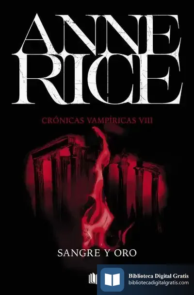 Descargar Sangre Y Oro (Crónicas Vampíricas 8)