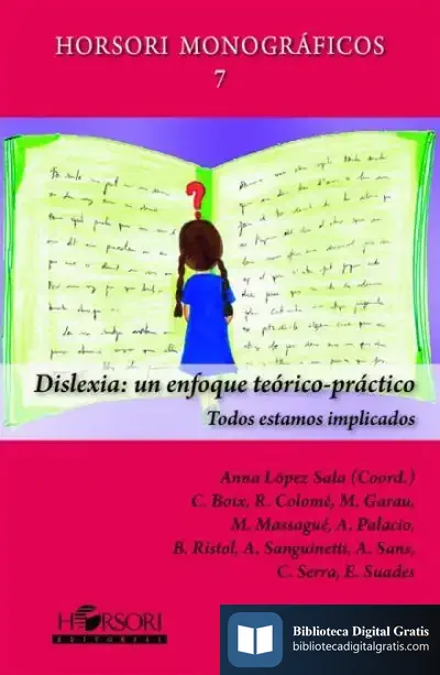 Descargar Dislexia. Un Enfoque Teórico Práctico de Anne Sáinz