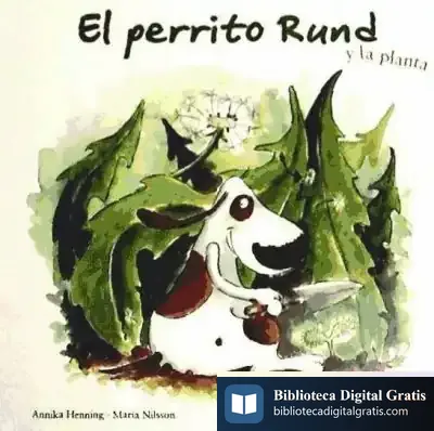 Descargar El Perrito Rund Y La Planta de Carlos G. Vallés