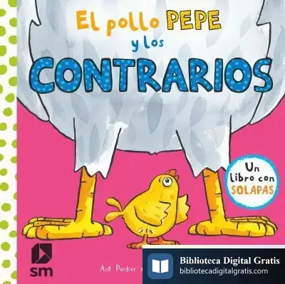 Descargar El Pollo Pepe Y Los Contrarios de Ant Parker