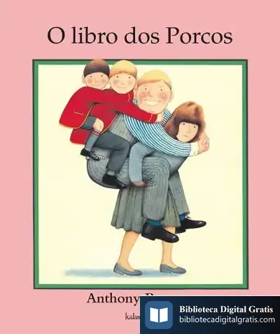 Descargar O Libro Dos Porcos de Anthony Browne