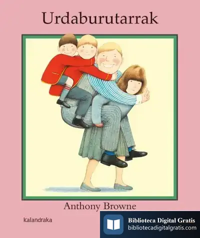 Descargar Urdaburutarrak de Anthony Browne