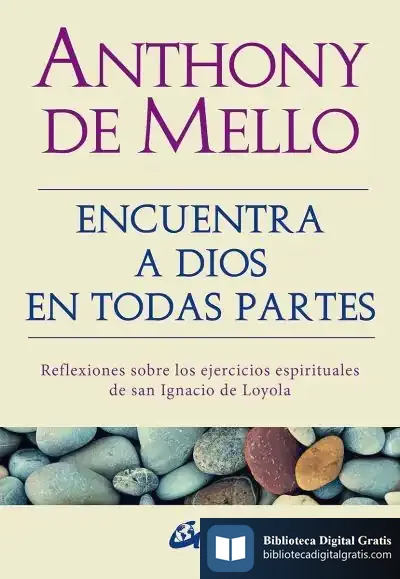 Descargar Encuentra A Dios En Todas Partes de Anthony de Mello