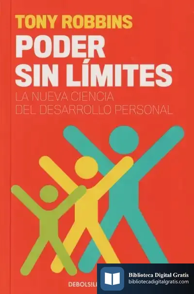 Descargar Poder Sin Límites : La Nueva Ciencia Del Desarrollo Personal