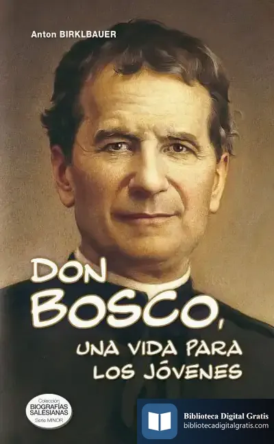 Descargar Don Bosco, Una Vida Para Los Jóvenes