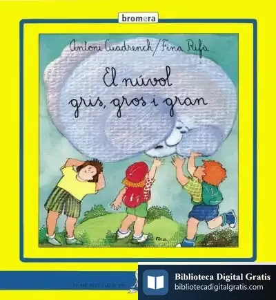 Descargar El Núvol Gris, Gros I Gran de Pedro-juan Viladrich Bataller