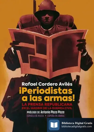 Descargar ¡Periodistas A Las Armas! de Antoni Plaja I Mateu
