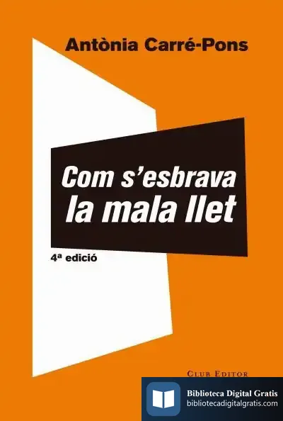 Descargar Com S'Esbrava La Mala Llet