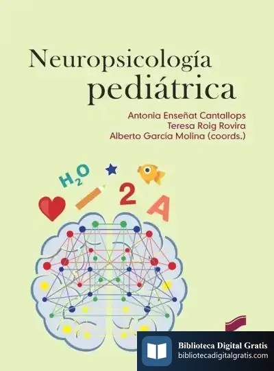 Descargar Neuropsicología Pediátrica de Antonia Enseñat Cantallops