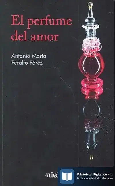 Descargar Perfume Del Amor de Antonia María Peralto