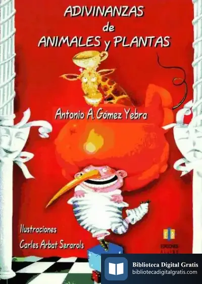 Descargar Adivinanzas De Animales Y Plantas de Antonio A. Gómez Yebra