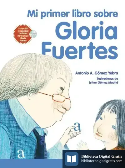 Descargar Mi Primer Libro Sobre Gloria Fuertes de Antonio A. Gómez Yebra
