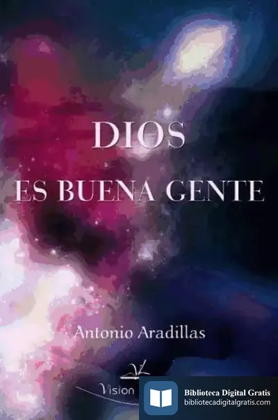 Descargar Dios Es Buena Gente de Antonio Aradillas
