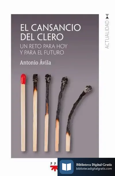 Descargar El Cansancio Del Clero: Un Reto Para Hoy Y Para El Futuro