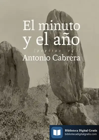 Descargar El Minuto Y El Año de Antonio Cabrera