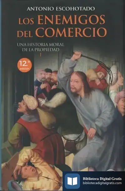 Descargar Los Enemigos Del Comercio de Antonio Escohotado