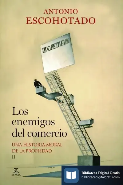 Descargar Los Enemigos Del Comercio Ii de Antonio Escohotado