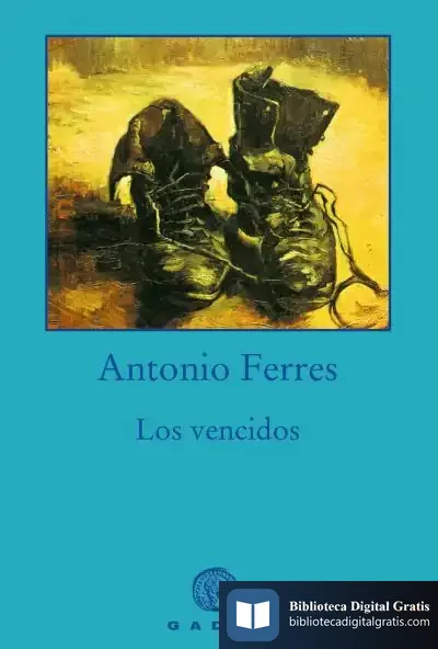 Descargar Los Vencidos de Antonio Ferres