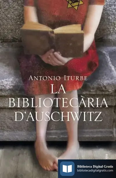 Descargar La Bibliotecària D'Auschwitz (Tapa Dura) de Antonio G. Iturbe