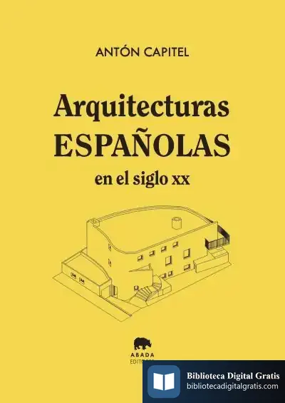 Descargar Arquitecturas Españolas En El Siglo Xx