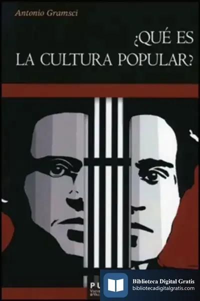 Descargar ¿Qué Es La Cultura Popular? de Antonio Gramsci