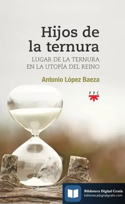 Descargar Hijos De La Ternura de Antonio López Baeza