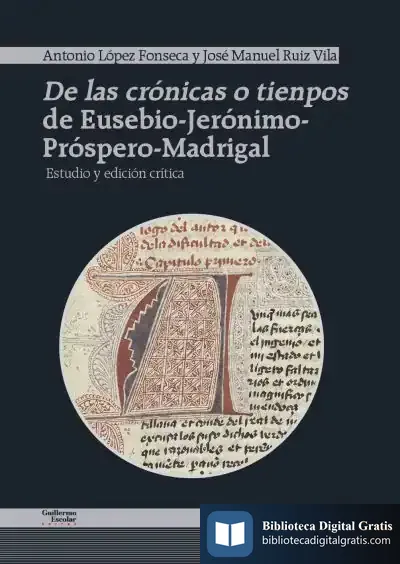 Descargar De Las Crónicas O Tienpos De Eusebio-Jerónimo-Próspero-Madrigal de Antonio López Fonseca