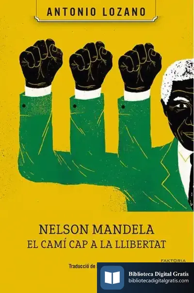 Descargar Nelson Mandela. El Camí Cap A La Llibertat