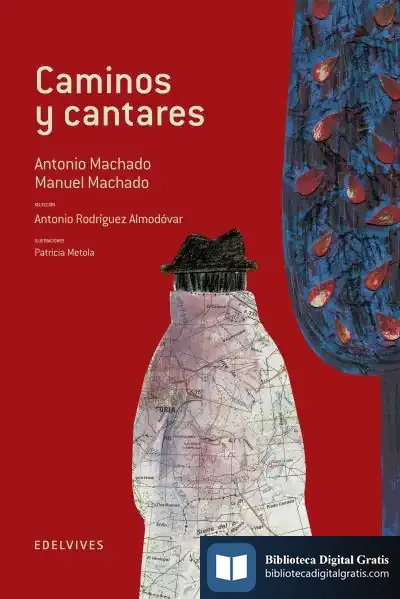 Descargar Caminos Y Cantares de Antonio Machado